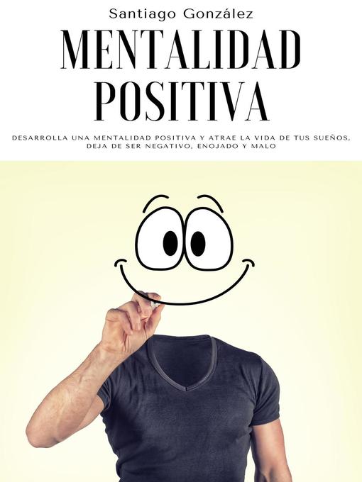 Title details for Mentalidad positiva by Santiago González - Available